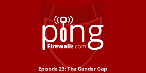 The Gender Gap – Ping Podcast – Episode 23